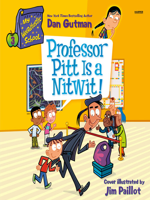 Title details for Professor Pitt Is a Nitwit! by Dan Gutman - Available